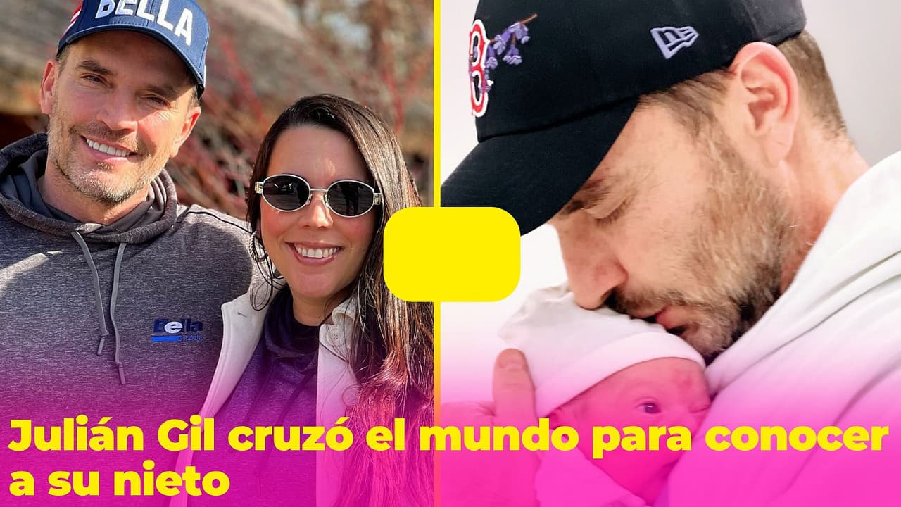 Julián Gil vivió una auténtica travesía para conocer a su nieto