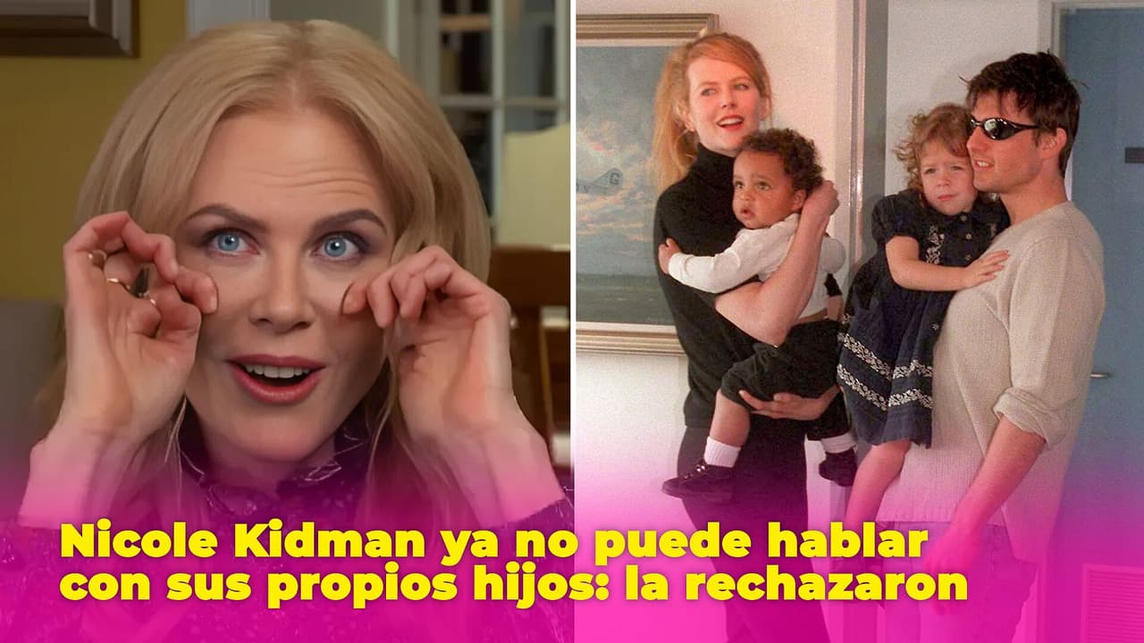 Nicole Kidman se alejó de los hijos que tuvo con Tom Cruise: ¿fue por culpa del actor?