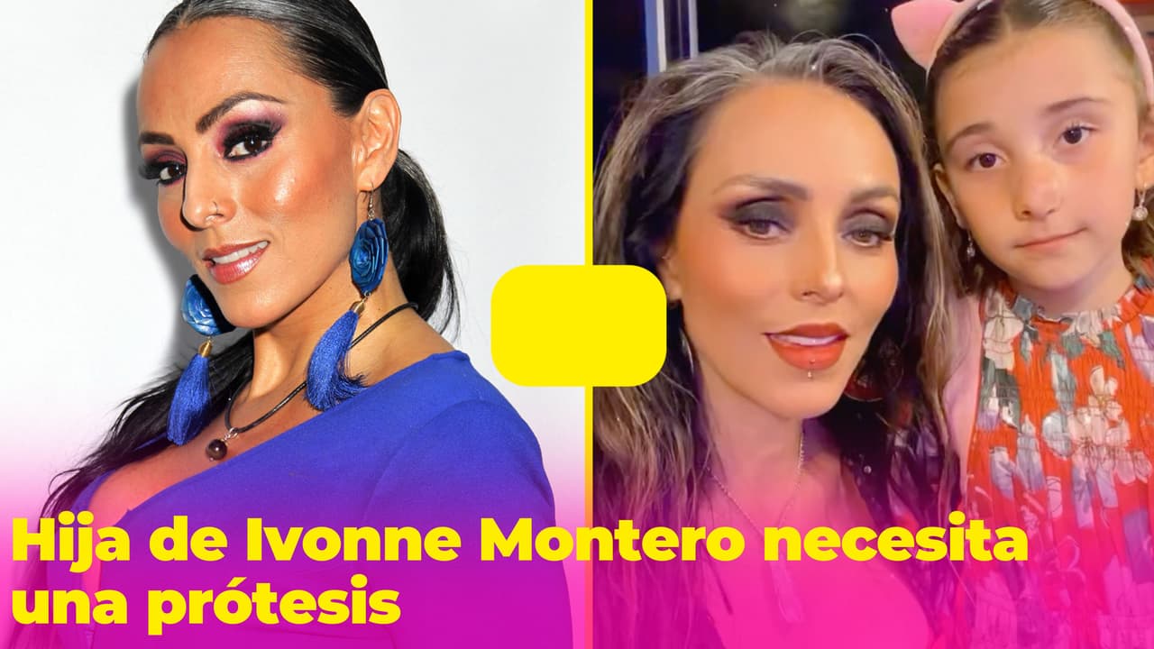 Hija de Ivonne Montero ahora necesita una prótesis: así se encuentra su salud tras someterse a cirugía